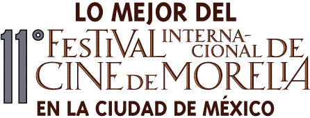 Lo Mejor del 11º FICM en la Ciudad de México